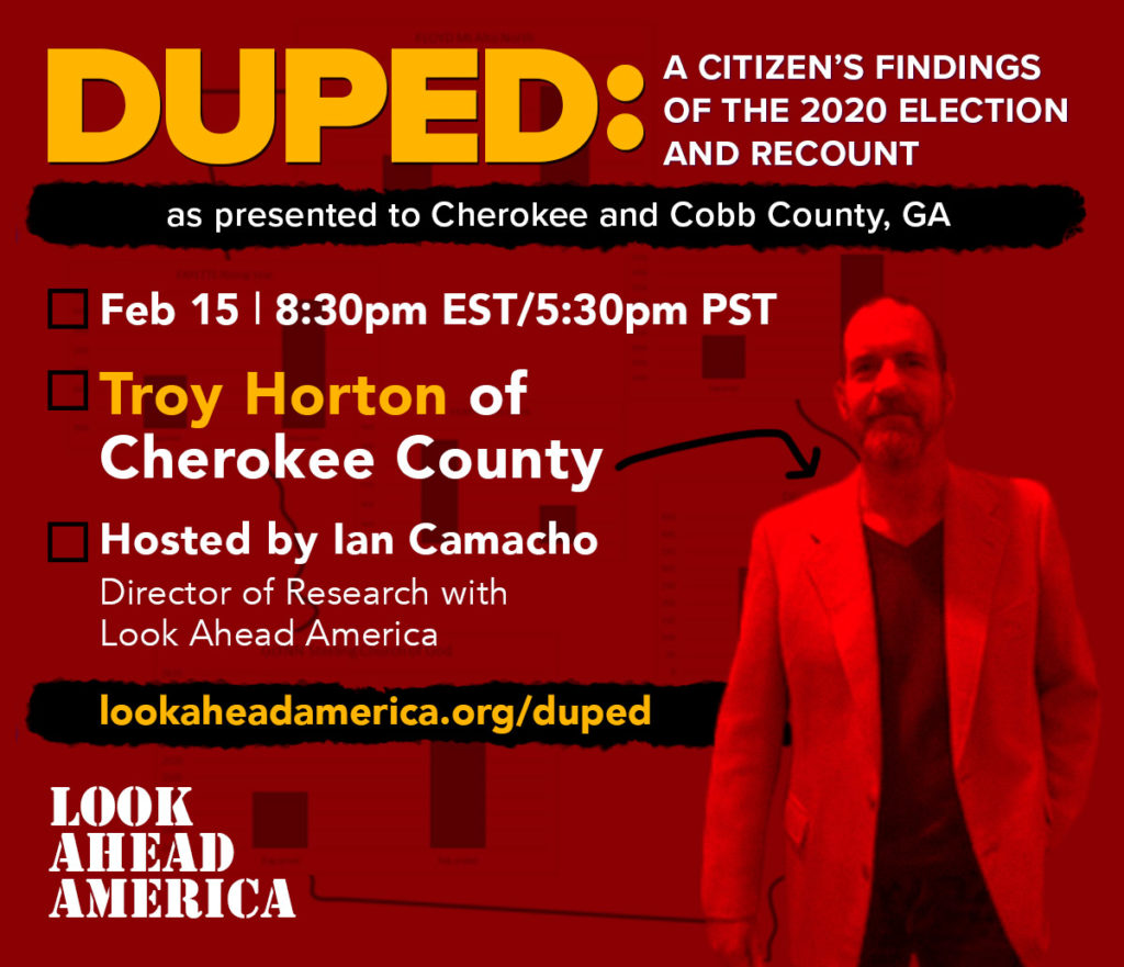 LAA Presents Duped: A Citizen’s Findings of the 2020 Election and Recount (as Presented to Cherokee and Cobb County, GA)